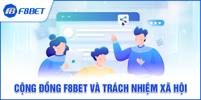 Vai trò và trách nhiệm của F8BET